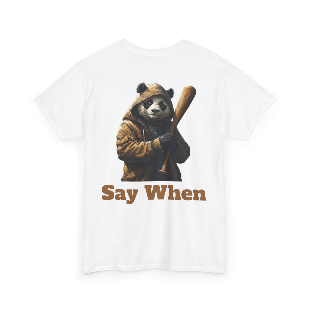 Say When Panda Tee Graphic T-Shirt