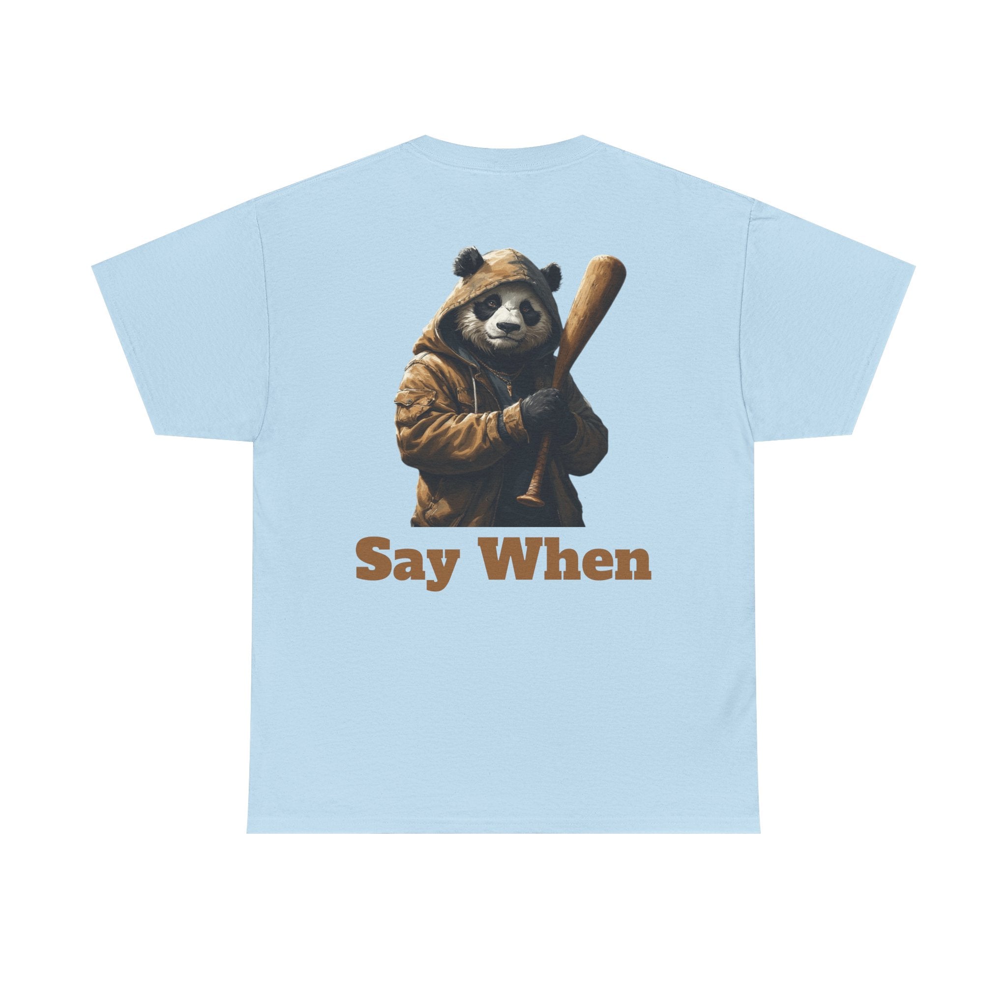 Say When Panda Tee Graphic T-Shirt