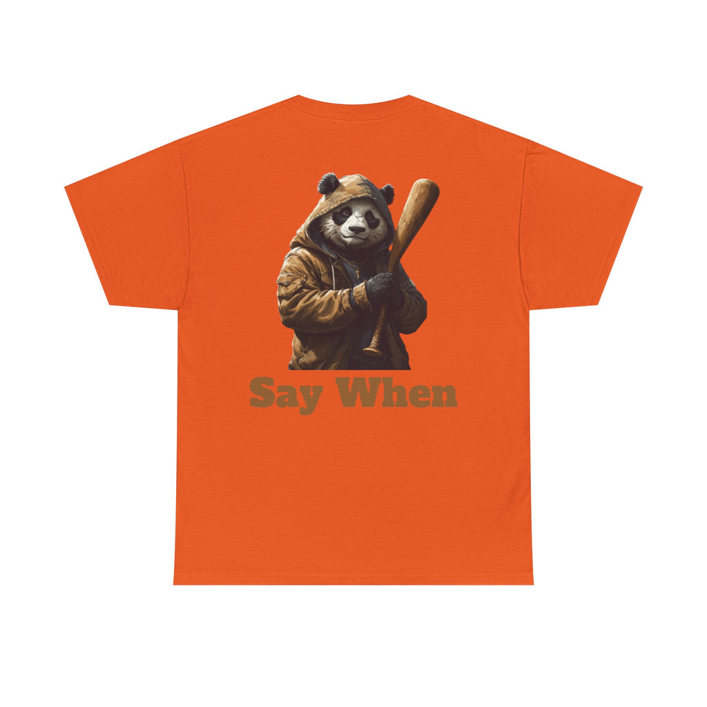 Say When Panda Tee Graphic T-Shirt