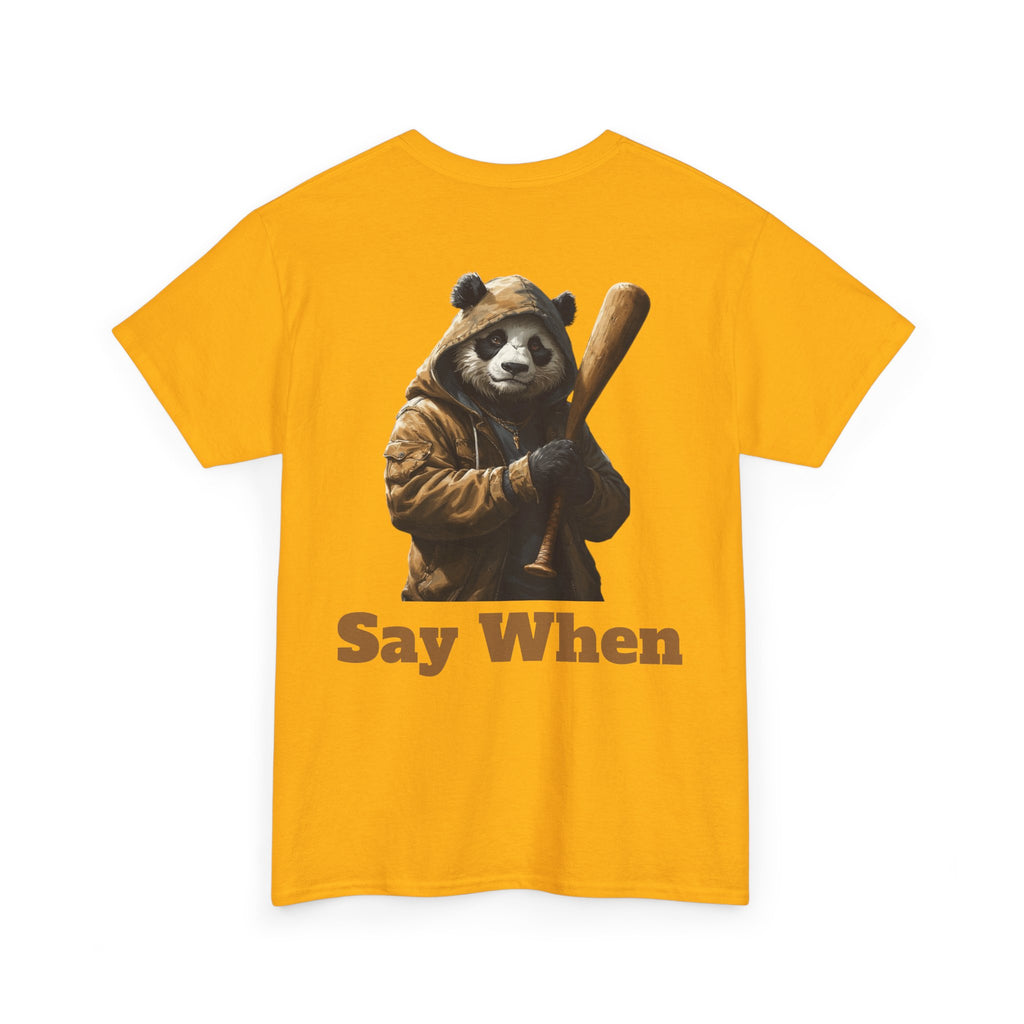 Say When Panda Tee Graphic T-Shirt