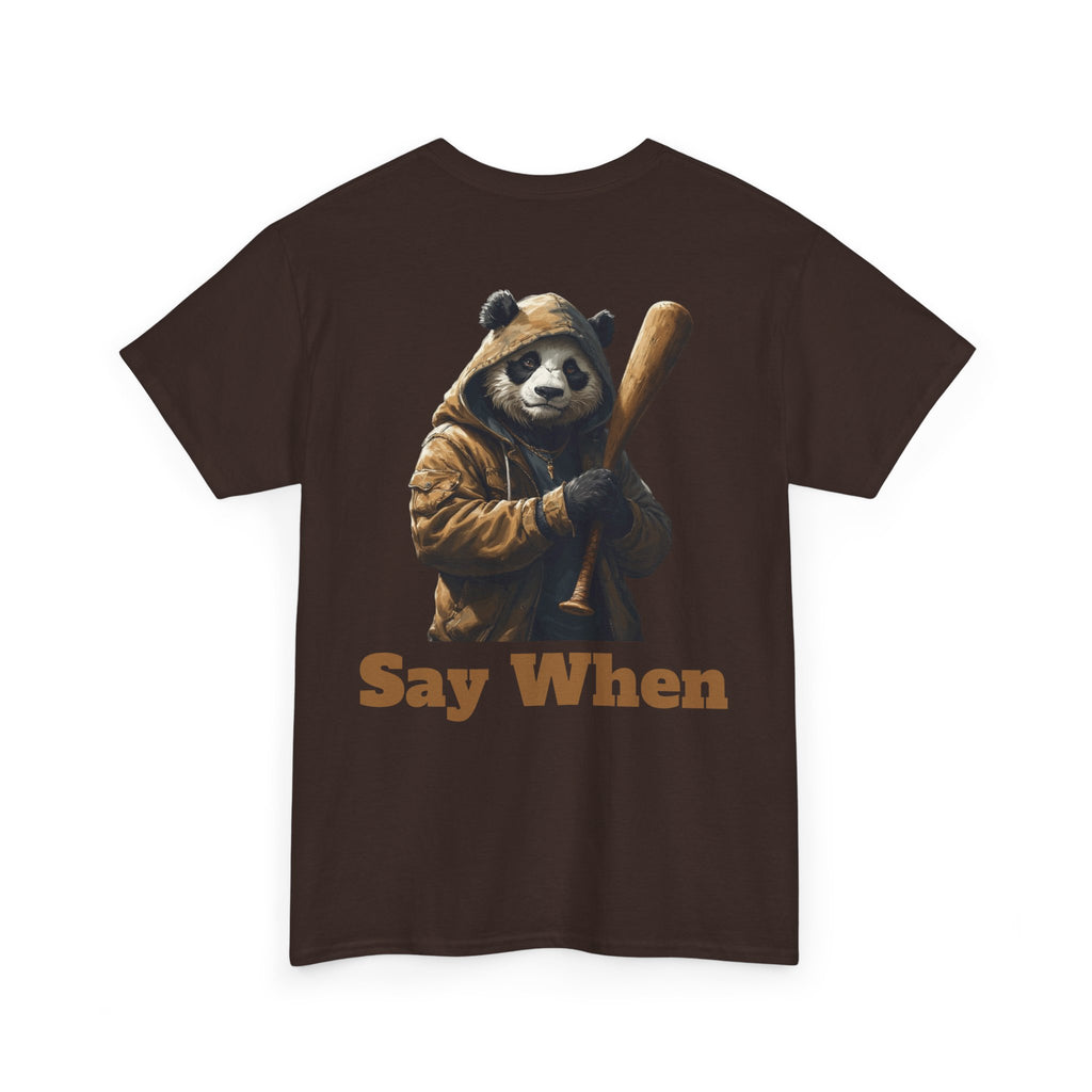 Say When Panda Tee Graphic T-Shirt